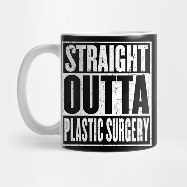 Straight Outta Plastic Surgery Cosmetic Recovery Get Well by HeroGifts